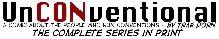 UnCONventional: A Comic About the People Who Run Conventions by Trae Dorn