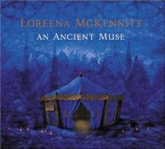Loreena McKennitt's An Ancient Muse